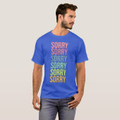 Sorry liefdescadeau t-shirt (Voorkant volledig)