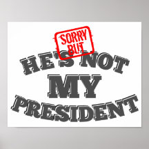 Sorry, maar hij is niet mijn President.