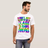 Sorry, maar je moet naar de klas om swag te hebben t-shirt (Voorkant volledig)