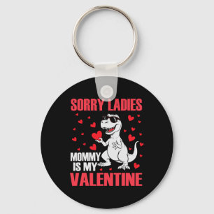 Sorry mama, mijn Valentijnsdag is lief T-rex Schat Sleutelhanger
