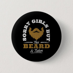 Sorry Meiden Deze Baard Is Bezette Grappige Valent Ronde Button 5,7 Cm