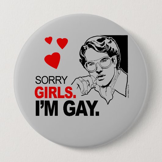 Sorry Meiden Ik Ben Homo Ronde Button 4,0 Cm (Voorkant)