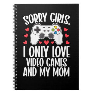 Sorry Meiden Ik Hou Alleen Van Videogames en Mijn Notitieboek