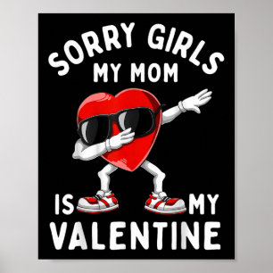 Sorry meiden mijn moeder is Valentijn hart Valenti Poster