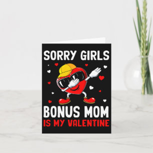 Sorry Meisjes Bonus Moeder Is Mijn Valentijnshart  Kaart