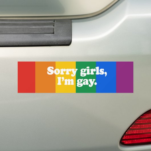Sorry meisjes, ik'm homo-Bumpersticker Bumpersticker (Op auto)