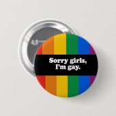Sorry meisjes, ik&apos;m homo-Bumpersticker Ronde Button 5,7 Cm (Voorkant /achterkant)
