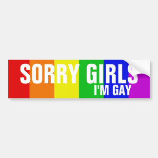 Sorry meisjes, ik ben Gay Bumpersticker