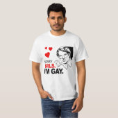 Sorry meisjes, ik ben Gay T-shirt (Voorkant volledig)