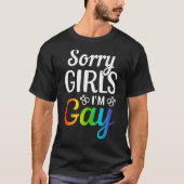 Sorry meisjes, ik ben Gay T-shirt (Voorkant)