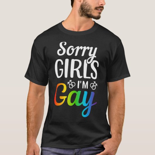 Sorry meisjes, ik ben Gay T-shirt (Voorkant)