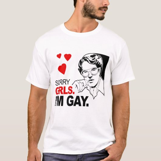 Sorry meisjes, ik ben Gay T-shirt (Voorkant)