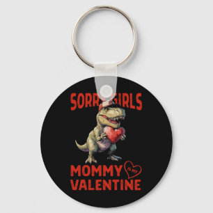 Sorry meisjes mama is mijn Valentijn dinosaurus ha Sleutelhanger
