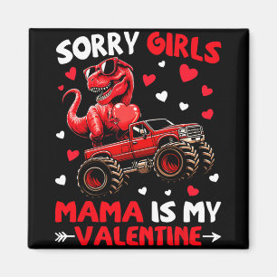 Sorry Meisjes Mama Is Mijn Valentijn Dinosaurus Mo Magneet