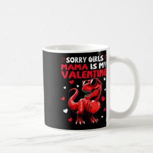 Sorry Meisjes Mama Is Mijn Valentijn Dinosaurus Va Koffiemok