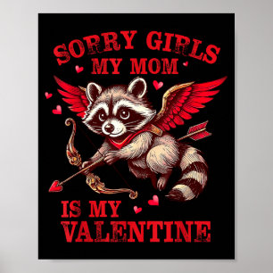 Sorry Meisjes Mama Is Mijn Valentijn Jongens Grapp Poster