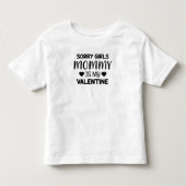 Sorry meisjes mama is mijn Valentijn Kinder Shirts (Voorkant)