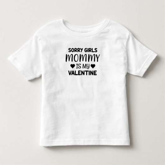 Sorry meisjes mama is mijn Valentijn Kinder Shirts (Voorkant)