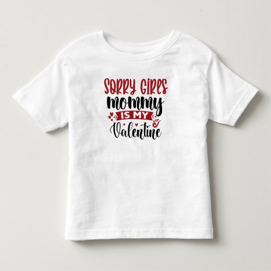 Sorry meisjes mama is mijn Valentijn Kinder Shirts (Voorkant)