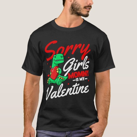 Sorry meisjes mama is mijn Valentijn Rozen beste m T-shirt (Voorkant)