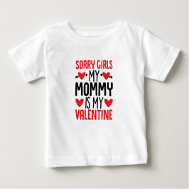 Sorry meisjes mama is mijn Valentijn Shirt