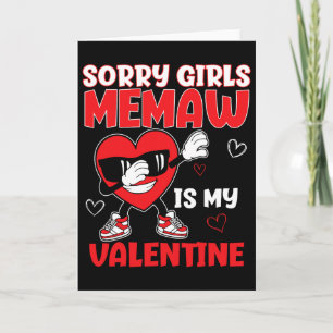 Sorry Meisjes Memaw Is Mijn Valentijnsdag Peuter V Kaart