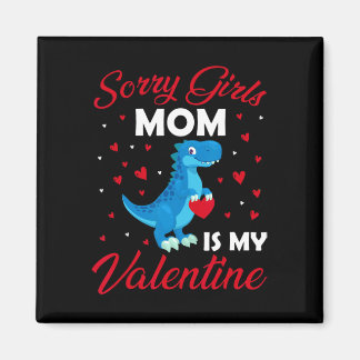 Sorry Meisjes Mijn Mam Is Mijn Valentijn Mama Vale Magneet