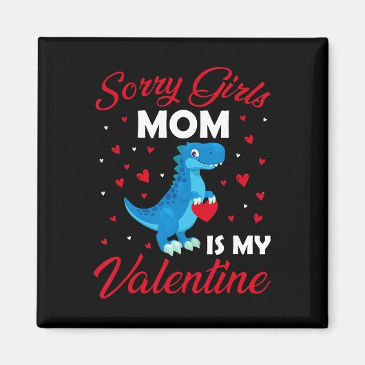 Sorry Meisjes Mijn Mam Is Mijn Valentijn Mama Vale Magneet (Voorkant)