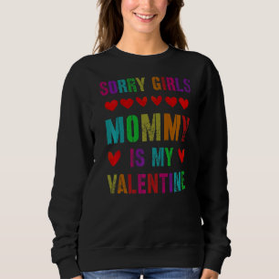 Sorry Meisjes Mijn Mama Is Mijn Valentijn Nah Ik M Trui