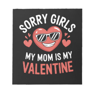 Sorry Meisjes Mijn Moeder Is Mijn Valentijnsdag Gr Notitieblok