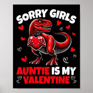 Sorry Meisjes Tante Is Mijn Valentijn Dinosaurius  Poster