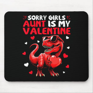 Sorry Meisjes Tante Is Mijn Valentijnsdag Dinosaur Muismat
