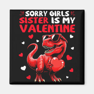 Sorry Meisjes Zus Is Mijn Valentijnsdag Dinosaurus Magneet