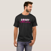 Sorry Mijn Bed Heeft Me Quote Slaap T-shirt (Voorkant volledig)