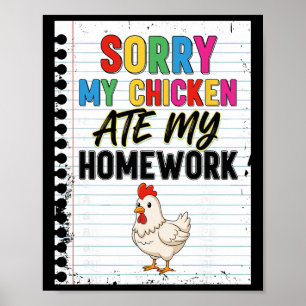 Sorry Mijn Kip At Mijn Huiswerk Grappige Kinderen Poster