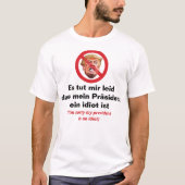 Sorry mijn President is een idioot - Duitse versie T-shirt (Voorkant)