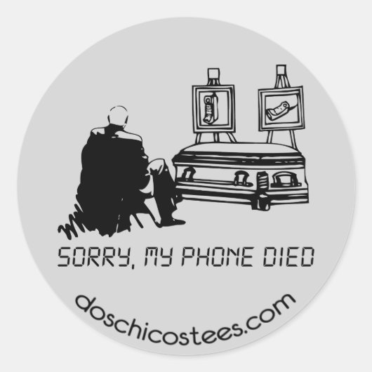 Sorry, mijn telefoon is dood ronde sticker (Voorkant)