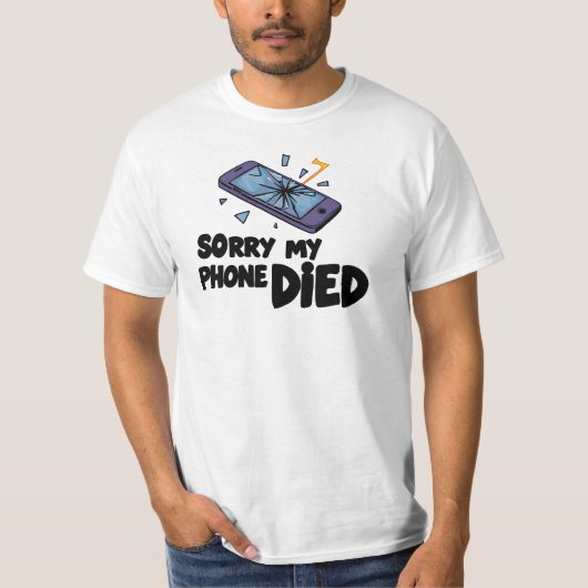 Sorry mijn telefoon is leeg t-shirt (Voorkant)