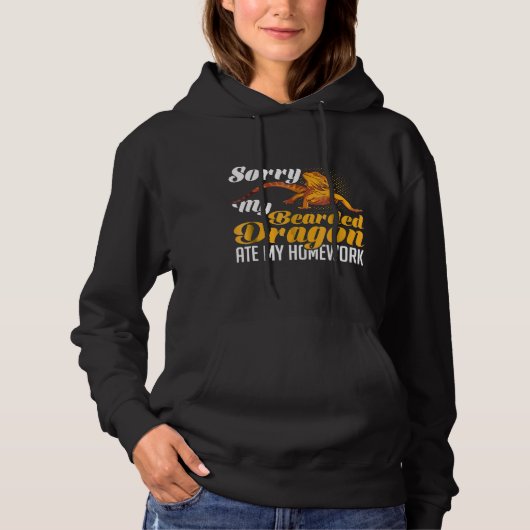 Sorry My Bearded Dragon Ate My Homework Hoodie (Voorkant)
