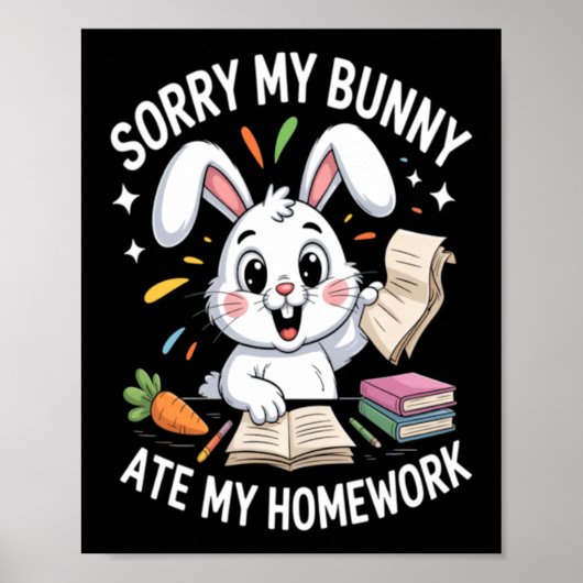 Sorry My Bunny Ate My Homework School Poster (Voorkant)