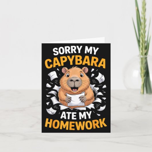 Sorry My Capybara Ate My Homework Funny Rodent  Kaart (Voorkant)