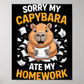 Sorry My Capybara Ate My Homework Funny Rodent  Poster (Voorkant)