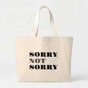 Sorry, niet sorry tas