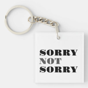 Sorry niet voor Acrylische Sleutelhanger