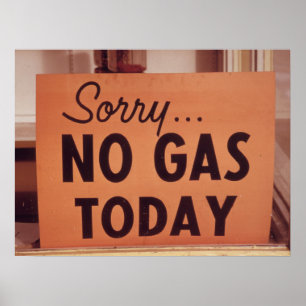 Sorry, no gas today, Vintage 1970s Poster