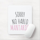 Sorry NO Hablo Mantardo Funny Muismat (Met muis)