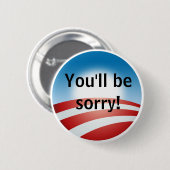 Sorry, Obama Ronde Button 5,7 Cm (Voorkant /achterkant)