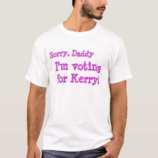 Sorry papa t-shirt