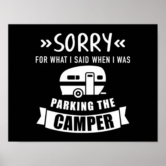 Sorry, parkeerkampeerkampeerwagen Caravan trailer Poster (Voorkant)