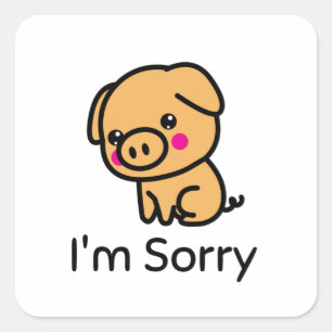 Sorry Piglet Vierkante Sticker
